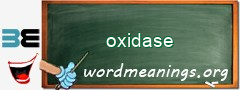 WordMeaning blackboard for oxidase